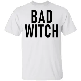 Bad Witch copy T-Shirt