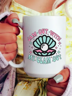 Jam Out With My Clam Out Mug