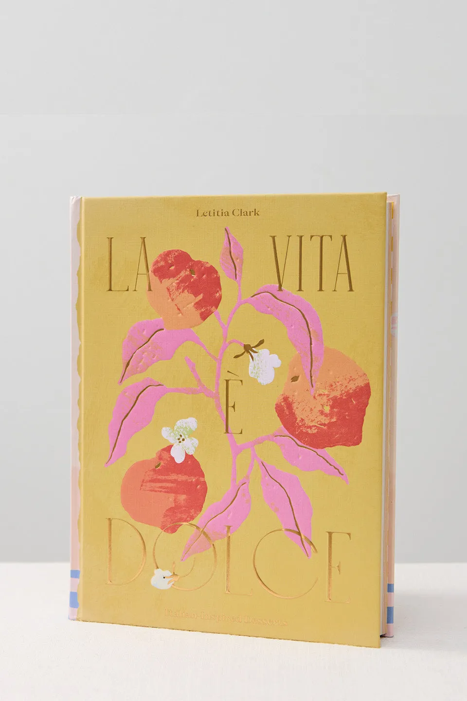 La Vita E Dolce Desserts Book