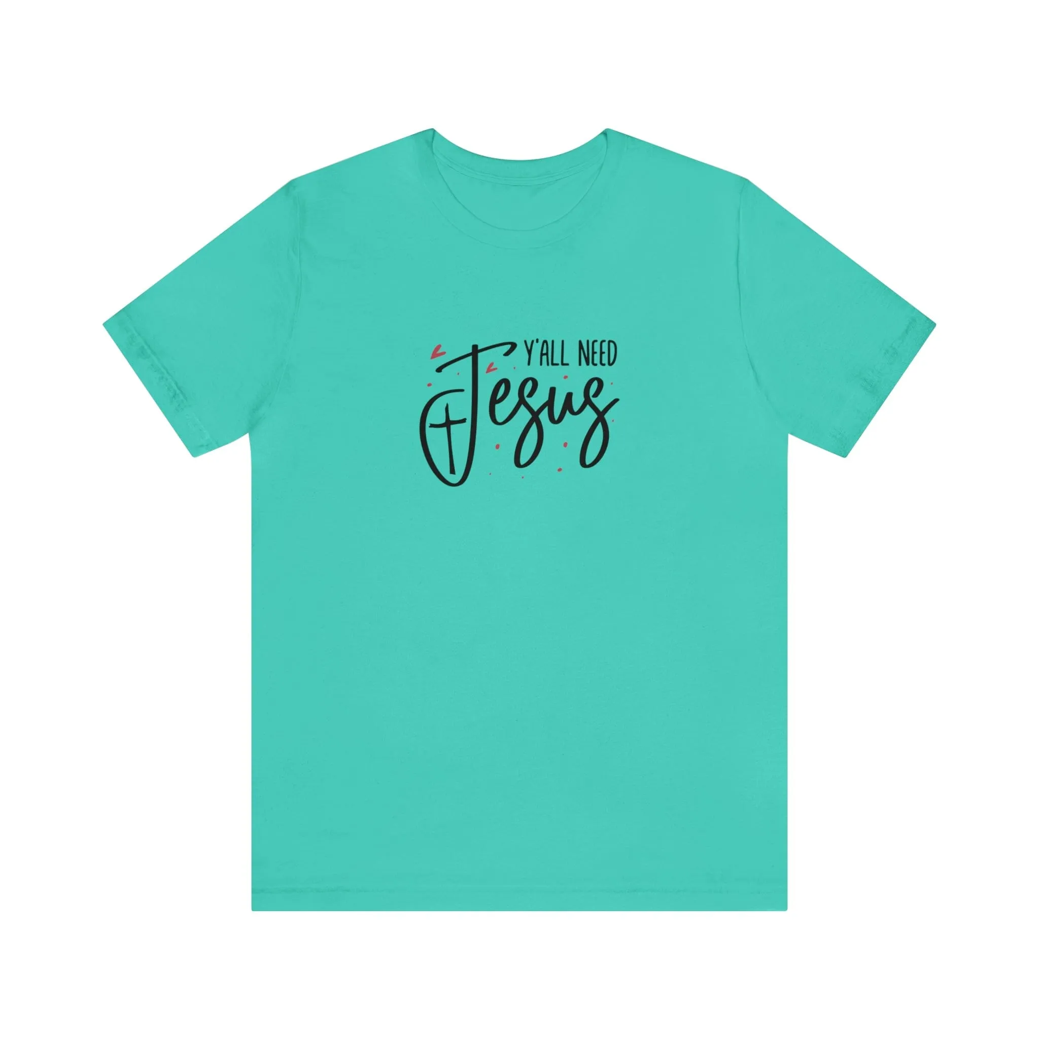 "Y'all need Jesus" Bella Canvas Unisex Jersey Short Sleeve Tee